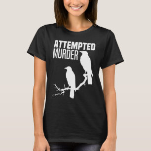 Versucht Murder Crows Ravens Bird Meme Funny Crow T-Shirt