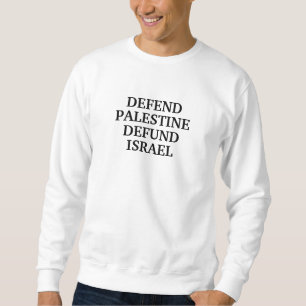 Verteidigen Palästina verteidigen Israel - Israel Sweatshirt
