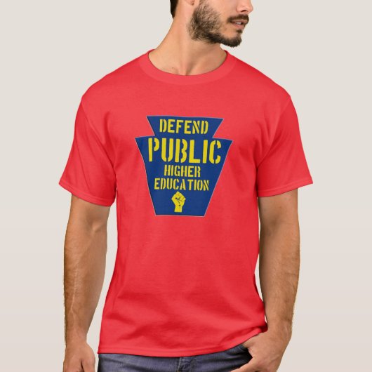 Verteidigen Sie allgemeine höhere Bildung in PA T-Shirt (Vorderseite)