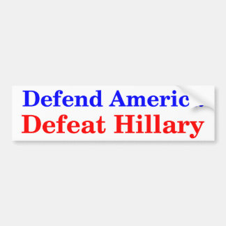 Verteidigen Sie Amerika-Niederlage Hillary Autoaufkleber