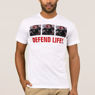 VERTEIDIGEN SIE DAS LEBEN!  Ausgabe des T-Shirt