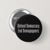 Verteidigen Sie Demokratie-/Enden-Demagogie-Knopf Button (Vorne & Hinten)