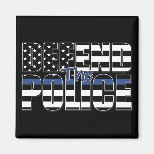 VERTEIDIGEN SIE DIE POLIZEI-blaue Linie Magnet (Vorne)