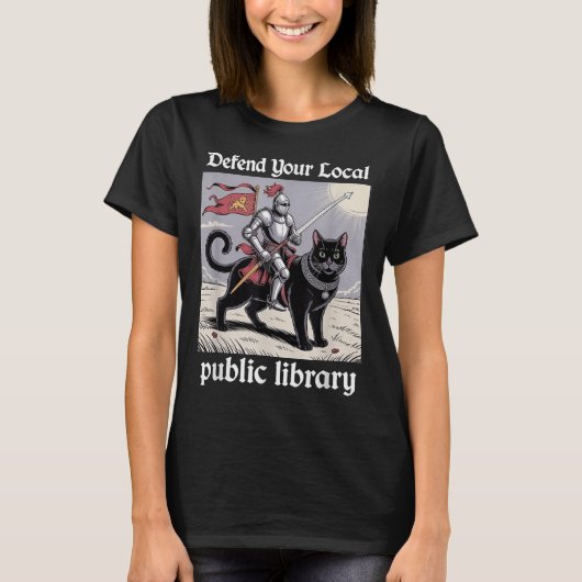 Verteidigen Sie Ihre örtliche öffentliche Biblioth T-Shirt (Vorderseite)