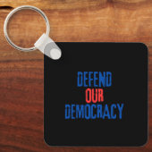 Verteidigen Sie unseren demokratischen Schlüsselan Schlüsselanhänger (Vorderseite)