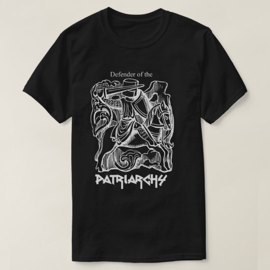 Verteidiger des Patriarchy T-Shirt (Design vorne)