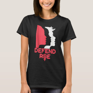 Verteidiger Roe V Wade Pro Choice Abortion Rights  T-Shirt
