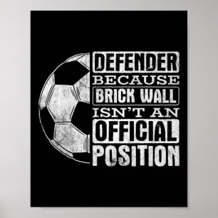 Verteidiger Ziegelwand Position Sport Fußball Ll S Poster