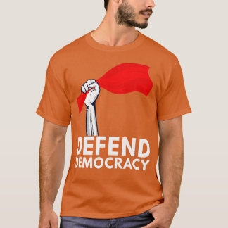 Verteidigung der Demokratie 5 T-Shirt