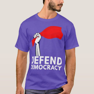 Verteidigung der Demokratie 5 T-Shirt