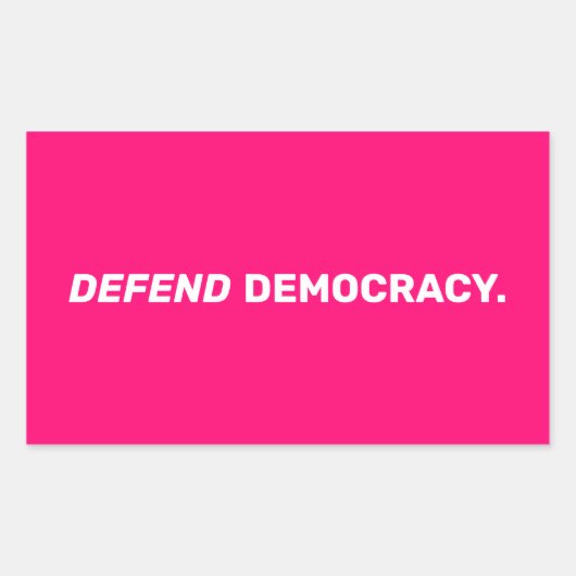 Verteidigung der Demokratie moderne Typografie hei Rechteckiger Aufkleber (Vorderseite)