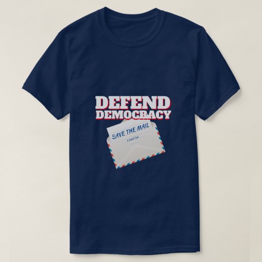 Verteidigung der Demokratie /Rett der Post - Ein M T-Shirt (Design vorne)