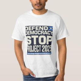 Verteidigung der Demokratie, Stoppprojekt 2025 T-Shirt