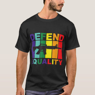 Verteidigung der Gleichheit - LGBT - Schwulenflagg T-Shirt