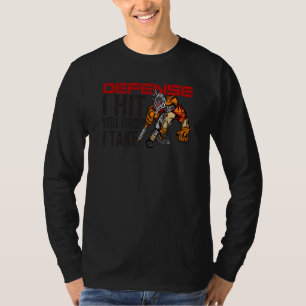 Verteidigung ich traf Sie fallen lassen Ich nehme T-Shirt