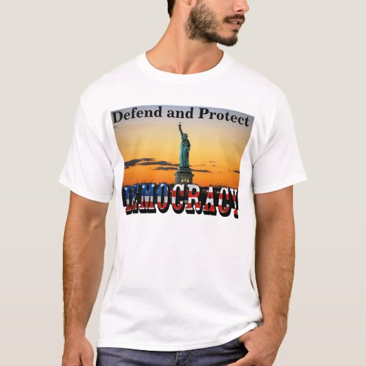 Verteidigung und Schutz der DEMOKRATIE T-Shirt (Vorderseite)