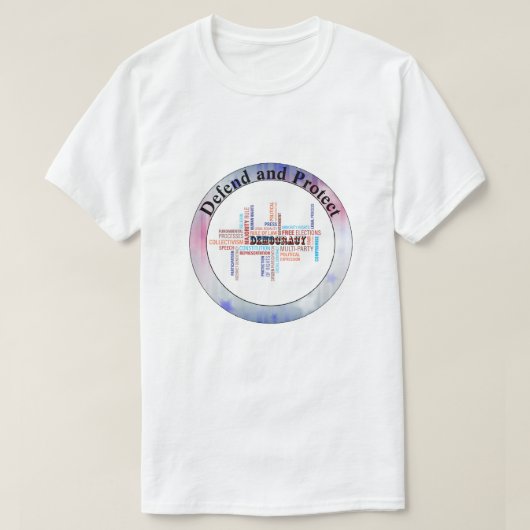 Verteidigung und Schutz unserer DEMOKRATIE T-Shirt (Design vorne)