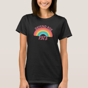 Verteidigung von Roe V Wade Pro Abortion Rights Pr T-Shirt