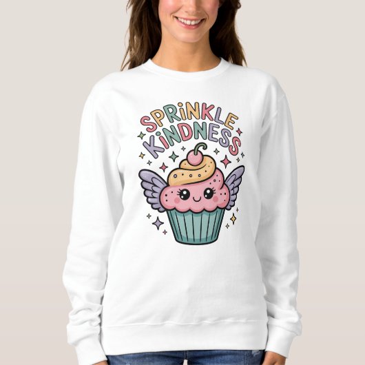 Verteile Freundlichkeit | Cupcake Sweatshirt (Vorderseite)