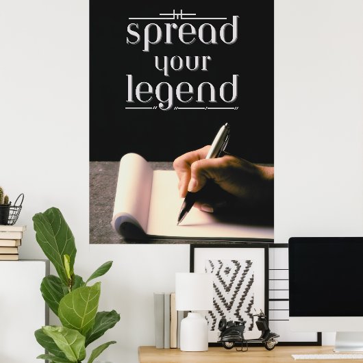 Verteilen Sie Ihre Legende Poster (Heimbüro)