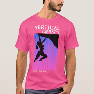 Vertikale Therapie Vertrauen Sie Ihrem Griff Frau  T-Shirt