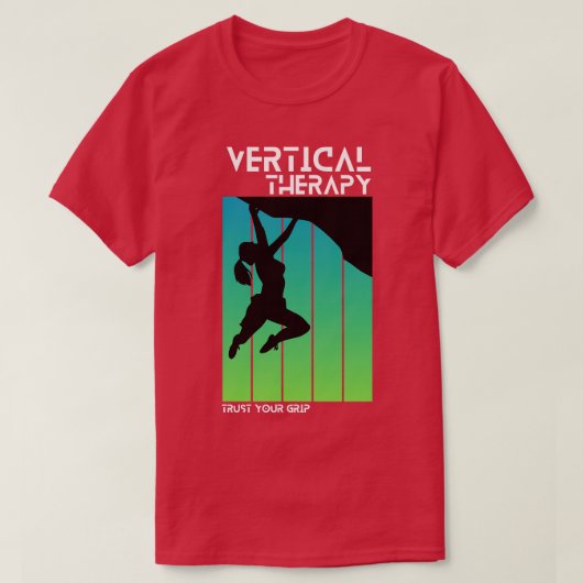 Vertikale Therapie Vertrauen Sie Ihrem Griff Frau  T-Shirt (Design vorne)