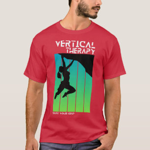 Vertikale Therapie Vertrauen Sie Ihrem Griff Frau  T-Shirt