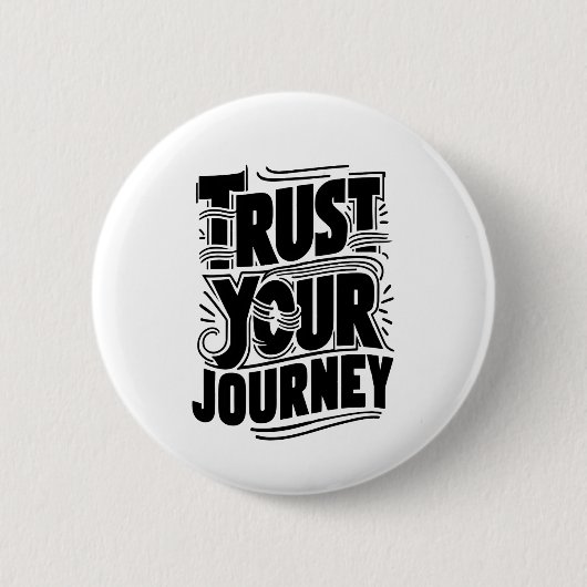 Vertikale Typografie-Kunst "Vertraue deiner Reise" Button (Vorderseite)