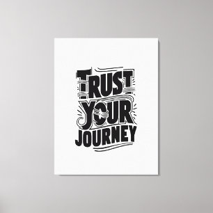 Vertikale Typografie-Kunst 'Vertraue deiner Reise' Leinwanddruck