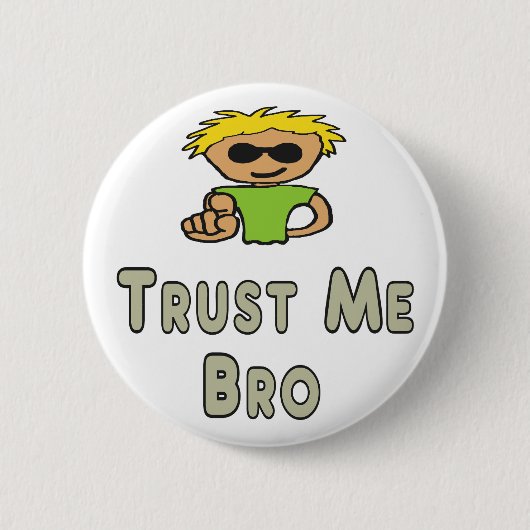 Vertrau mir Bro Button (Vorderseite)