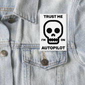 Vertrau mir - ich bin auf Autopilot-Knopf Button (Insitu)