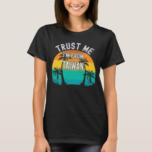Vertrau mir, ich bin aus Taiwan Tropische Bäume Vi T-Shirt