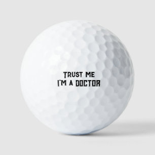 Vertrau mir, ich bin ein Arzt Lustiger medizinisch Golfball