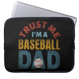 VERTRAU MIR, ICH BIN EIN BASEBALL-VATER LAPTOPSCHUTZHÜLLE