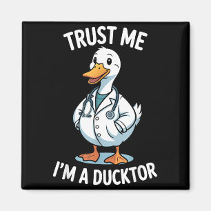 Vertrau mir, ich bin ein Doktor-Enten Lustige Ente Magnet