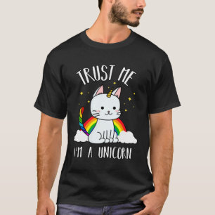 Vertrau mir, ich bin ein Einhorn für Katzenbesitz T-Shirt