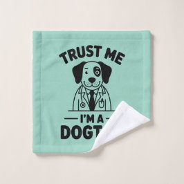 Vertrau mir, ich bin ein Hundtor Waschlappen