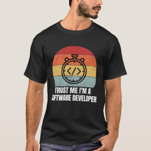 Vertrau mir, ich bin ein Softwareentwickler Retro T-Shirt