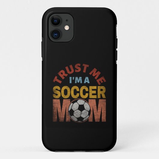VERTRAU MIR ICH BIN EINE FUSSBALLMUTTER Case-Mate iPhone HÜLLE (Rückseite)