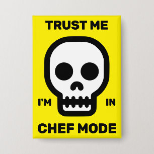 Vertrau mir - Ich bin im Chef-Modus™-Knopf Button