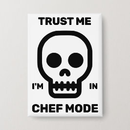 Vertrau mir - ich bin im Chef-Modus™-Knopf Button