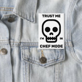 Vertrau mir - ich bin im Chef-Modus™-Knopf Button (Insitu)