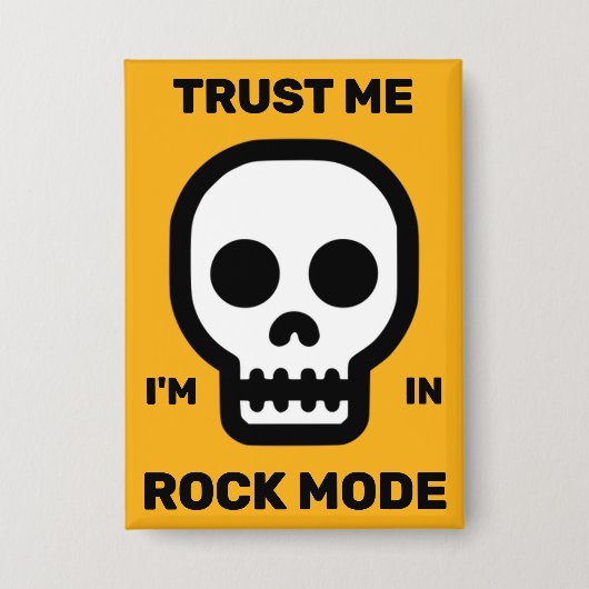 Vertrau mir - ich bin im Rock-Modus™-Button Button (Vorderseite)