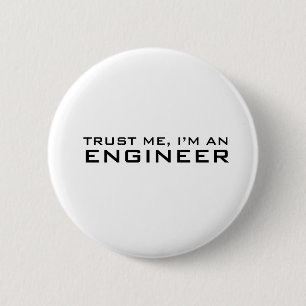 Vertrau mir, ich bin Ingenieur Button