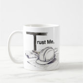 Vertrau mir, ich bin Ingenieur  Kaffeetasse (Links)