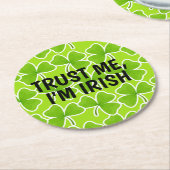 Vertrau mir, ich bin irisches Green Kleeblatt Patt Runder Pappuntersetzer (Angewinkelt)