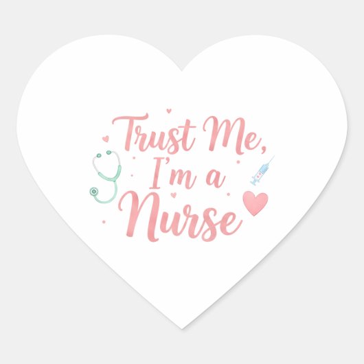 Vertrau mir, ich bin Krankenschwester  Herz-Aufkleber (Vorderseite)