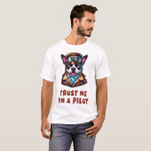Vertrau mir, ich bin Pilot T-Shirt (Vorne ganz)