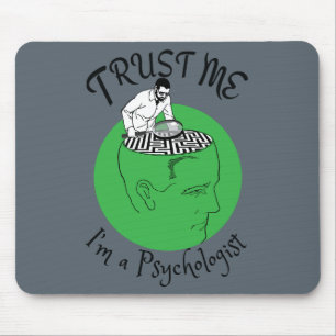 Vertrau mir, ich bin Psychologin Mouse Pad Mousepad