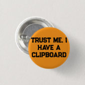Vertrau mir, ich habe ein Klemmbrett Button (Vorne & Hinten)